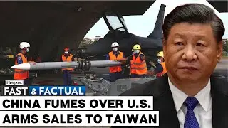 Fast and Factual LIVE: China Suspends Nuclear Talks With US Over Arms Supply to Taiwan
