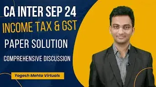 CA Inter Tax Paper Solution | Sep 24 Exam |