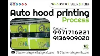 Auto Hood printing by SB ADVERTISING MEDIA, call@ 9971716221