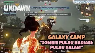 [EVENT CAMP] ZOMBIE PULAU RADIASI 26/12/2024 | GALAXY CAMP | UNDAWN GARENA