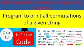 Competitive Programming Question Completed in One Line Code.Print all Permutations of given String