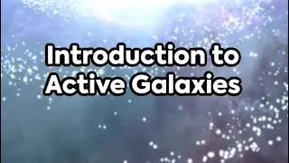 Facts You Did Not Know About Active Galaxies