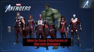 Как фармить Полихорон в Marvel's Avengers