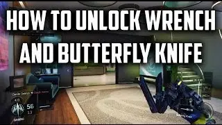 How to Unlock Wrench and Butterfly Knife Black Ops 3 (Gameplay Video) *PATCHED