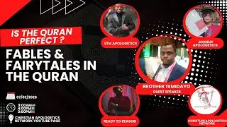 IS THE QURAN PERFECTLY PRESERVED|| FABLES AND FAIRYTALES IN THE QURAN