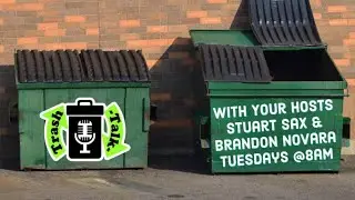 Trash Talk with Stuart Sax and Brandon Novara: 