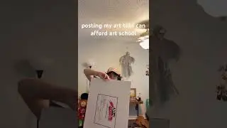 Posting my art till i can afford school