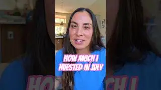 How Much I Invested In July