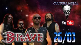 Brave no Cultura Metal @SomDoDarma