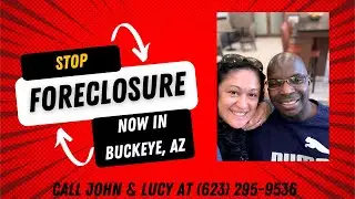 Avoid Foreclosure on my house in Buckeye, AZ | John and Lucy Buy Houses| (623) 295-9536