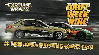 Drift Week 9