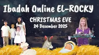 Ibadah Online El-Rocky | 24 Desember 2025 | WONDERFUL COUNSELOR