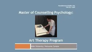 Adler University Master of Counselling Psychology Art Therapy Program Orientation FAQ