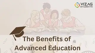 The Benefits of Advanced Education: Why It’s Worth the Time and Investment