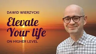🌟 Witaj w &bdquo;Elevate your Life&rdquo;! 🌟 Dawid Wierzycki - m&oacute;j nowy kanał!