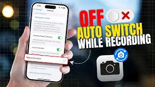 How to Stop iPhone From Automatically Switching Between Cameras While Recording a Video