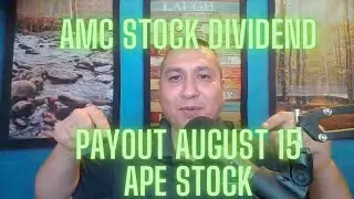 AMC stock Dividend Payment August 19