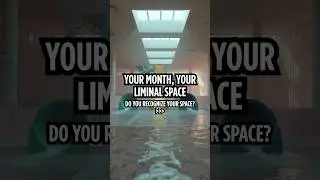 Your Month, Your Liminal Space (July-December) #liminalspace #liminalspaces #realityshift #shorts