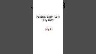 Parichay exam July 2023