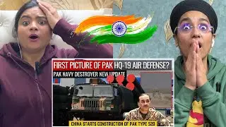 Indians Reaction to First Picture of Pakistan's HQ-19 Air Defense? | Pak Navy Destroyer New Updates