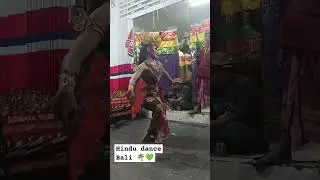 Hindu Dance Bali 🌴💚#asia #bali #dance #travel #indonesia #hindi #art #holiday #love #music #street