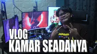 VLOG KAMAR SEADANYA BY STREAMER MAGAN666!