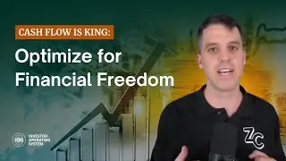 Cash Flow is King: Optimize for Financial Freedom