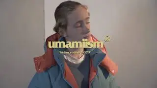 UMAMIISM 2018-2019 A/W 2ND DROP COLLECTION VIDEO