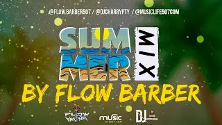 #SUMMER #MIX #2026 BY FLOW BARBER 🔥#PLENAS #REGGAETON #AFROBEAT - DJ CHARRY PTY | #MUSICLIFE507