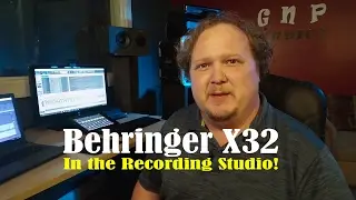 Using the Behringer X32 in the Studio
