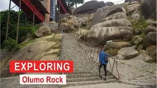 Exploring Olumo Rock || A Rock Climbing Tour