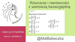 3.12.3 a-f Rozwiąż nier&oacute;wność. a) |(2x-3)/(x-2)|⩽2 b) |(3-x)/(x+1)|⩾2 c) |(x-1)/(x+7)|⩽0 d) |(x-1)/
