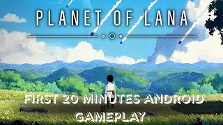Planet of Lana Android High graphics gameplay 