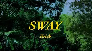 Krish - Sway (Lyric Visualizer)