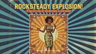 Ska – Rocksteady – Explosion