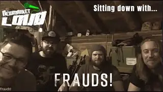 Newmarket LOUD-Frauds-The Interview