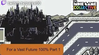 For a Vast Future 100% Playthrough Part 1 - Finally a serious and gritty 8-Bit-Game. #igcshowcase
