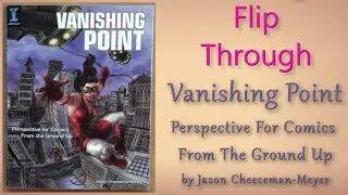 Vanishing Point Perspective For Comics From The Ground Up - Flip Through