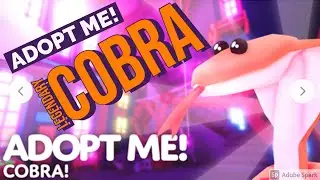 Adopt Me Roblox - New Cobra Premium Pet