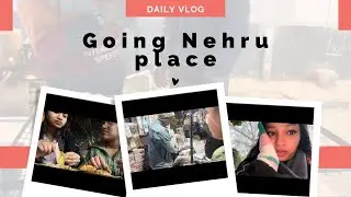 Aaj ka din / Bhot thand thi / Nehru place gyi sakshi k saath 