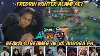 FREDRIN MIMPI BURUK ALTER EGO❓ REAKSI STREAMER AE VS AURORA PH GAME 1 (M7 GRAND FINAL)