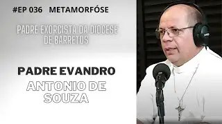O Minist&eacute;rio de Exorcismo: Padre Evandro - Exorcista da Diocese de Barretos