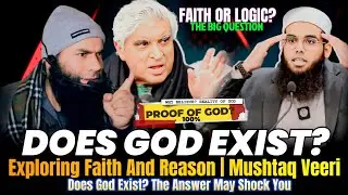 Does God Exist? | The Answer May Shock You | By Moulana Mushtaq Ahmad Veeri | 