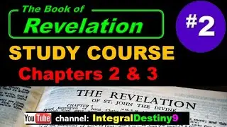 Book of Revelation Course video #2