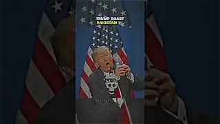 Trump Roast Pakistan #modi #trump #biden #putin #history #respect #sigma #motivation #viralvideo