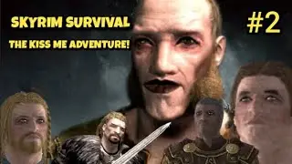 SKYRIM SURVIVAL: THE KISS ME ADVENTURE [Part 2] Ralof Betrayed ME! #skyrim  
