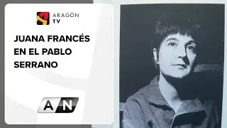 Juana Franc&eacute;s en el Pablo Serrano