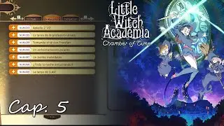 Haciendo los subeventos Parte 1 - Little Witch Academia: Chamber of Time  #5