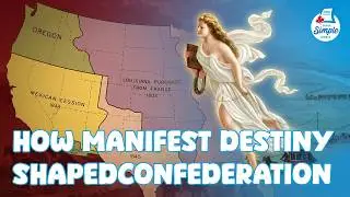 C&oacute;mo el Destino Manifiesto contribuy&oacute; a la creaci&oacute;n de la Confederaci&oacute;n Canadiense
