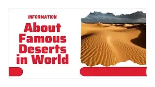 Information About Famous Deserts in World | Important World Desert MCQs